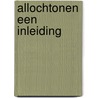 Allochtonen een inleiding door S. van der Werf