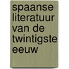 Spaanse literatuur van de twintigste eeuw by M. Steenmeijer