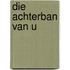 Die achterban van u