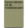 Franse teksten uit de Middeleeuwen door Onbekend