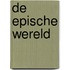 De epische wereld