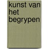Kunst van het begrypen by Wyzenbroek