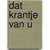 Dat krantje van u door W.F. Geradts