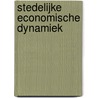 Stedelijke economische dynamiek by J.G. Lambooy