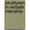 Strukturen in verbale interaktie by S.C. Dik