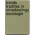 Trends tradities in ontwikkelings sociologie