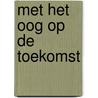 Met het oog op de toekomst by Wresinski