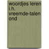 Woordjes leren i.h. vreemde-talen ond door A.G. Sciarone