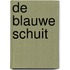 De blauwe schuit