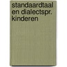 Standaardtaal en dialectspr. kinderen by Hagen