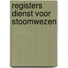 Registers dienst voor stoomwezen door Nieuwkoop