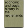 Economic and social history in the netherlands door Onbekend