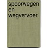Spoorwegen en wegvervoer by Unknown