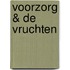 Voorzorg & de vruchten