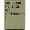 Van pond Hollands tot nederlands f door W.L. Korthals Altes