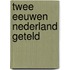 Twee eeuwen Nederland geteld