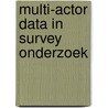 Multi-actor data in survey onderzoek door Matthijs Kalmijn