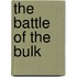 The battle of the bulk