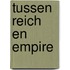 Tussen Reich en Empire