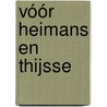 Vóór Heimans en Thijsse by K. van Berkel