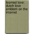 Learned love: Dutch love emblem on the internet