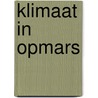 Klimaat in opmars door Onbekend