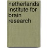 Netherlands institute for brain research door W.T.P. Verweij