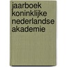 Jaarboek Koninklijke Nederlandse Akademie door Onbekend