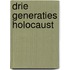 Drie generaties Holocaust