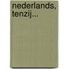 Nederlands, tenzij... door Onbekend