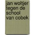 Jan Woltjer tegen de school van Cobek