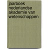 Jaarboek Nederlandse Akademie van Wetenschappen by Unknown