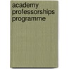 Academy Professorships Programme door Onbekend