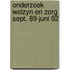 Onderzoek welzyn en zorg sept. 89-juni 92