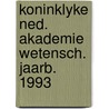 Koninklyke ned. akademie wetensch. jaarb. 1993 by Unknown