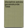 Discipline-advies geneeskunde 1994 by Unknown