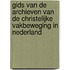 Gids van de archieven van de christelijke vakbeweging in Nederland