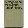 Prolegomena for a global labour history door M. van der Linden