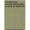 Honderd jaar sociaal-democratie in boek en tijdschrift door M. Brinkman