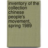 Inventory of the collection Chinese People's Movement, Spring 1989 by F.N. Pieke