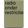 Radio onder restrictie door Wyfjes