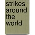 Strikes around the world