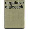 Negatieve dialectiek door Adorno