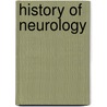 History of Neurology door Frederiks
