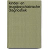 Kinder- en jeugdpsychiatrische diagnostiek door H.M.J.A. Gerritzen