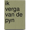 Ik verga van de pyn by Tromp