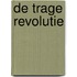 De trage revolutie