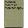 Mensen macht en maatschappy door Jan Breman