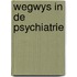 Wegwys in de psychiatrie