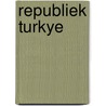 Republiek turkye by Noordman